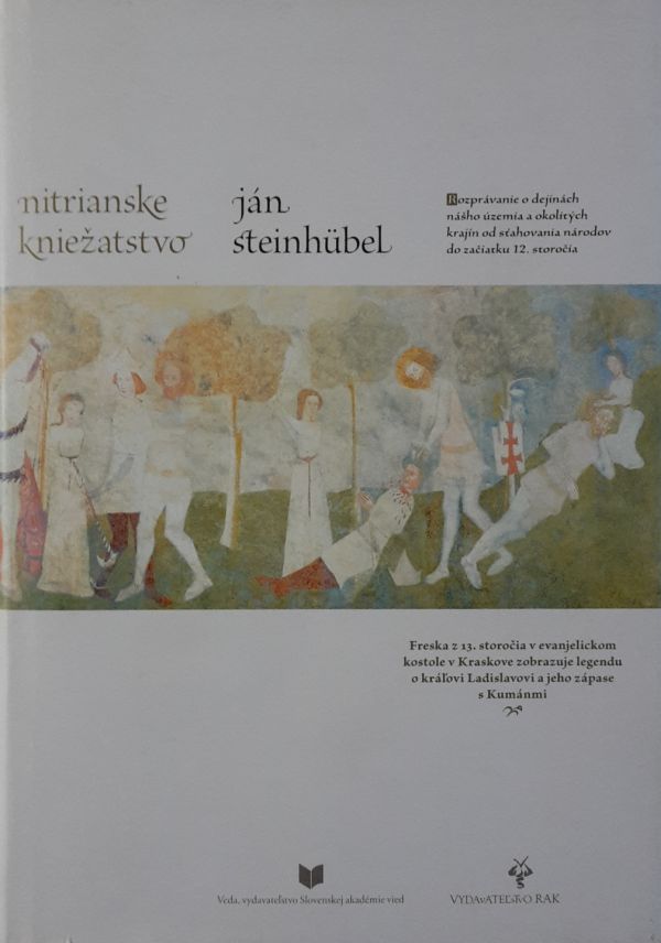 Ján Steinhubel: Nitrianske kniežatstvo, Vydavateľstvo RAK, Bratislava 2004.